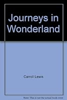 JOURNEYS IN WONDERLAND B000ODNCBM Book Cover