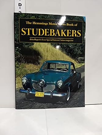 The Hemmings Motor News Book of Studebakers (Hemmings Motor News ...