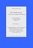  Der Waldviertler. Visionen einer Regionalwährung: Das Freigeldprojekt von Heidenreichstein 2005-2016