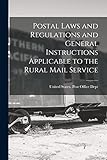  Postal Laws and Regulations and General Instructions Applicable to the Rural Mail Service