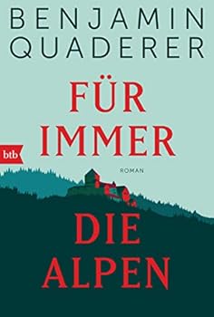 Paperback Für immer die Alpen: Roman Book