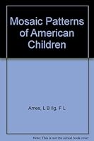 Mosaic Patterns of American Children B0043KMYHU Book Cover