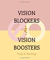 Vision Blockers and Vision Boosters 1653509899 Book Cover