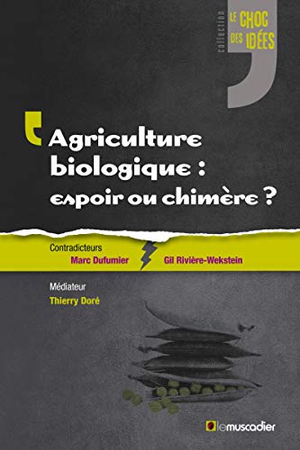 Télécharger Agriculture biologique : espoir ou chimère ? Livre eBook France