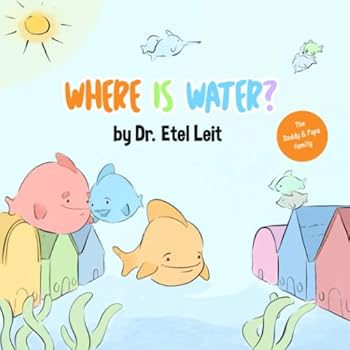Where Is Water? : The Daddy and Papa Family
