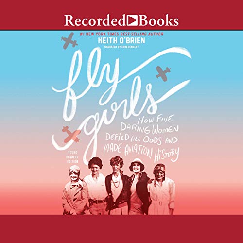 Fly Girls (Young Readers Edition) by Keith O'Brien episode artwork