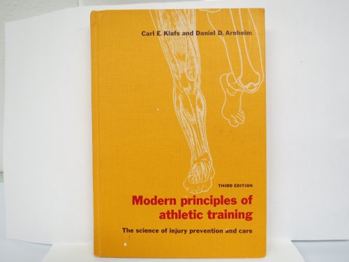 Modern principles of athletic training;: The sc... 0801626781 Book Cover