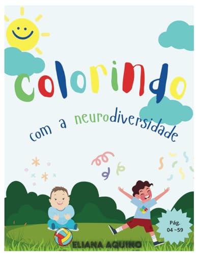 Colorindo com a Neurodiversidade: Colorindo e aprendendo (Portuguese Edition)