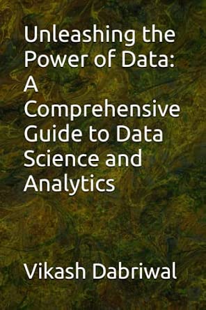 Amazon.com: Unleashing the Power of Data: A Comprehensive Guide to Data ...