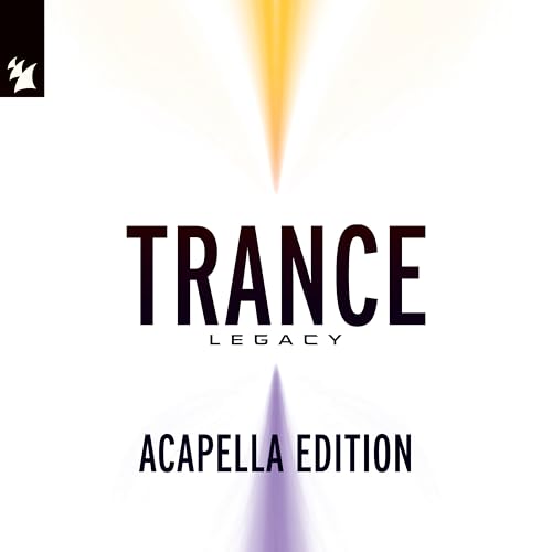 Armada Music - Trance Legacy (Acapella Edition) by VARIOUS ARTISTS on ...