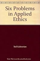 Six Problems in Applied Ethics 1426648294 Book Cover