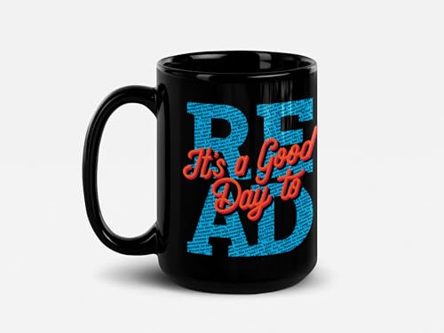 Soul'n'Passions Bookies Reading Bookish I'd Rather Be Reading It's a Good Day To Read a Book Ceramic Mug, 15 oz, Black