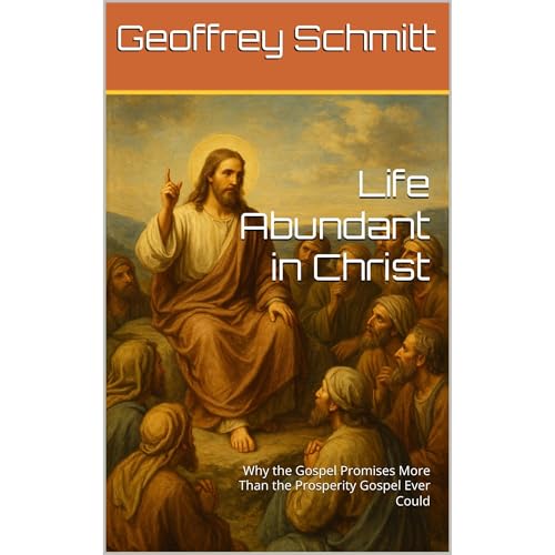 Life Abundant in Christ Audiolibro Por Geoffrey Schmitt arte de portada
