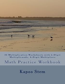 Paperback 30 Multiplication Worksheets with 5-Digit Multiplicands, 4-Digit Multipliers: Math Practice Workbook Book