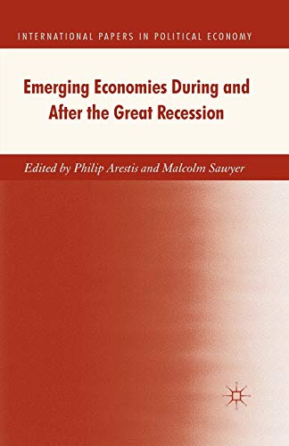 Emerging Economies During and After the Great Recession (International Papers in Political Economy)