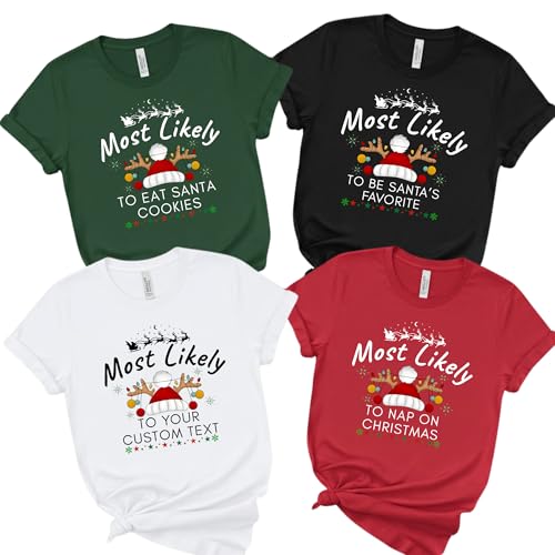 Be Buz Most Likely to Christmas T-Shirt, Funny Holiday Matching Family Tee, Cotton Shirt, Women, Men XS-XXL Adults and Kids Xmas Gift for Him, Her Multicolour