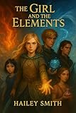  The Girl and The Elements (English Edition)