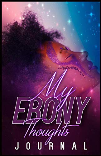 My Ebony Thoughts