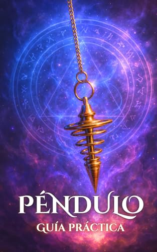 Péndulo: Guía práctica