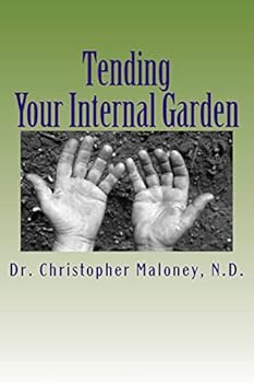 Paperback Tending Your Internal Garden. Book