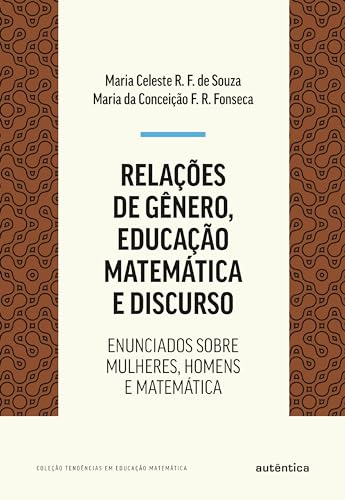 Relações de gênero, educação matemática e discurso: Enunciados sobre mulheres, homens e matemática