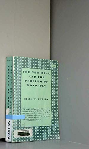 The New Deal and the Problem of Monopoly 0691005648 Book Cover