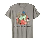 It's Past My Bedtime Bear Tees
