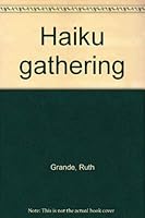 Haiku gathering 0805919848 Book Cover