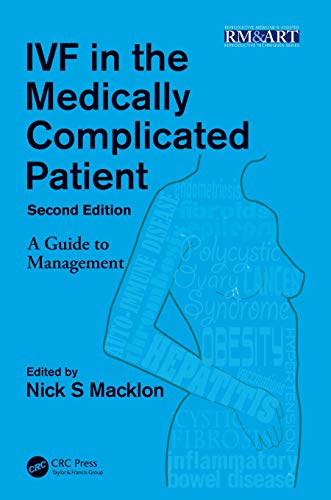 IVF in the Medically Complicated Patient (Reproductive Medicine and Assisted Reproductive Techniques Series)
