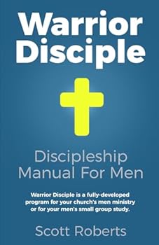 Paperback Warrior Disciple: Discipleship Manual For Christian Men Book