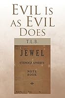 Evil Is as Evil Does 1514416441 Book Cover