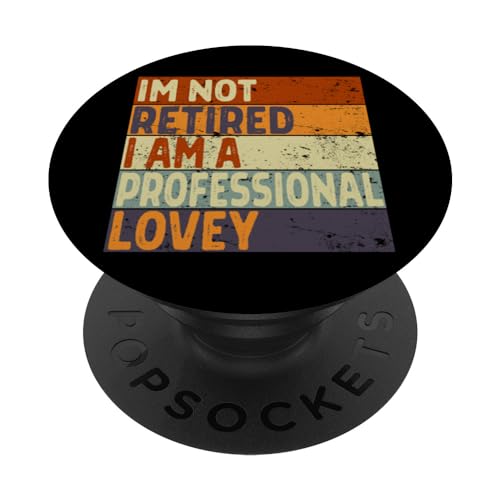 Vintage Im Not Retired Profesional Lovey Jubilación Juego de palabras Hombres PopSockets PopGrip Adhesivo