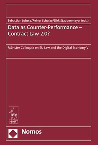 Data as Counter-Performance - Contract Law 2.0?: Münster Colloquia on EU Law and the Digital Economy V
