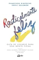 Radicalmente feliz: Guía de usuario para una mente plena 8484458202 Book Cover