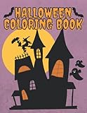 Halloween Coloring Book: Fun and Relaxing Halloween Coloring Pages for Kids, Teens, and Adults