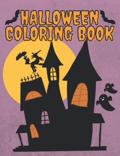 Halloween Coloring Book: Fun and Relaxing Halloween Coloring Pages for Kids, Teens, and Adults