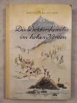 Hardcover Die Doktorsfamilie im hohen Norden. [German] Book