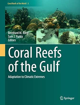 Coral Reefs of the Gulf: Adaptation to Climatic Extremes: 3 2012th Edition book cover