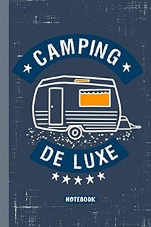 CAMPING DE LUXE NOTEBOOK: Notizbuch Punktraster mit Inhaltsverzeichnis 120 Seiten mit Seitenzahlen Softcover ca DIN A5 Perfekt als Journal, Planer, ... und Wohnmobil Freunde (German Edition)