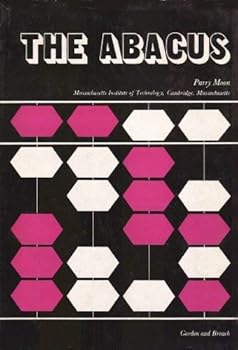 Hardcover The Abacus: Its History, Its Design, Its Possibilities in the Modern World Book