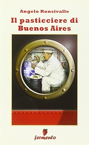 Il pasticciere di Buenos Aires
