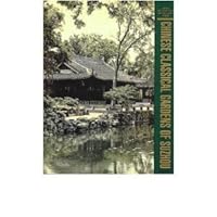 Chinese Classical Gardens of Suzhou 0070108765 Book Cover
