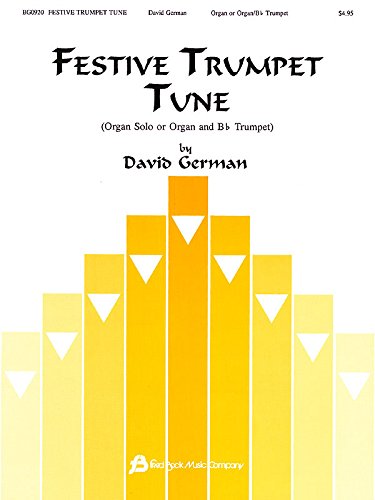 Festive Trumpet Tune: Organ Solo or Organ and B... 1934596221 Book Cover