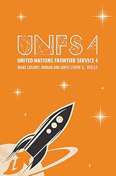 Paperback United Nations Frontier Service 4: Mars Colony, Human and Senti Book