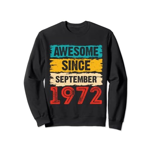 Regalos de cumpleaños 51 años impresionantes desde septiembre de 1972 Sudadera