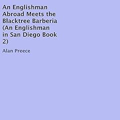 An Englishman Abroad Meets the Blacktree Barberia Audiobook By Alan Preece cover art