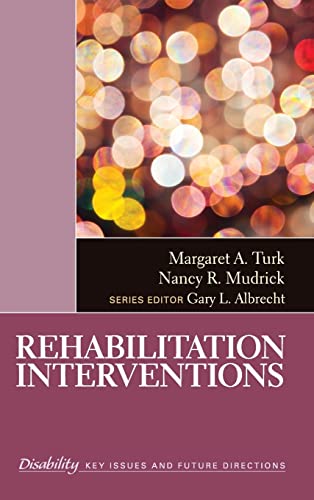 Rehabilitation Interventions (The SAGE Reference Series on Disability: Key Issues and Future Directions)