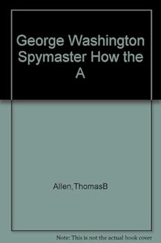 Hardcover George Washington Spymaster How the A Book