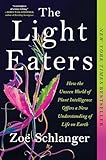 The Light Eaters (Paperback) Book By Zoë Schlanger