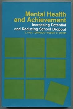 Paperback Mental Health and Achievement; Increasing Potential and Reducing School Dropout Book